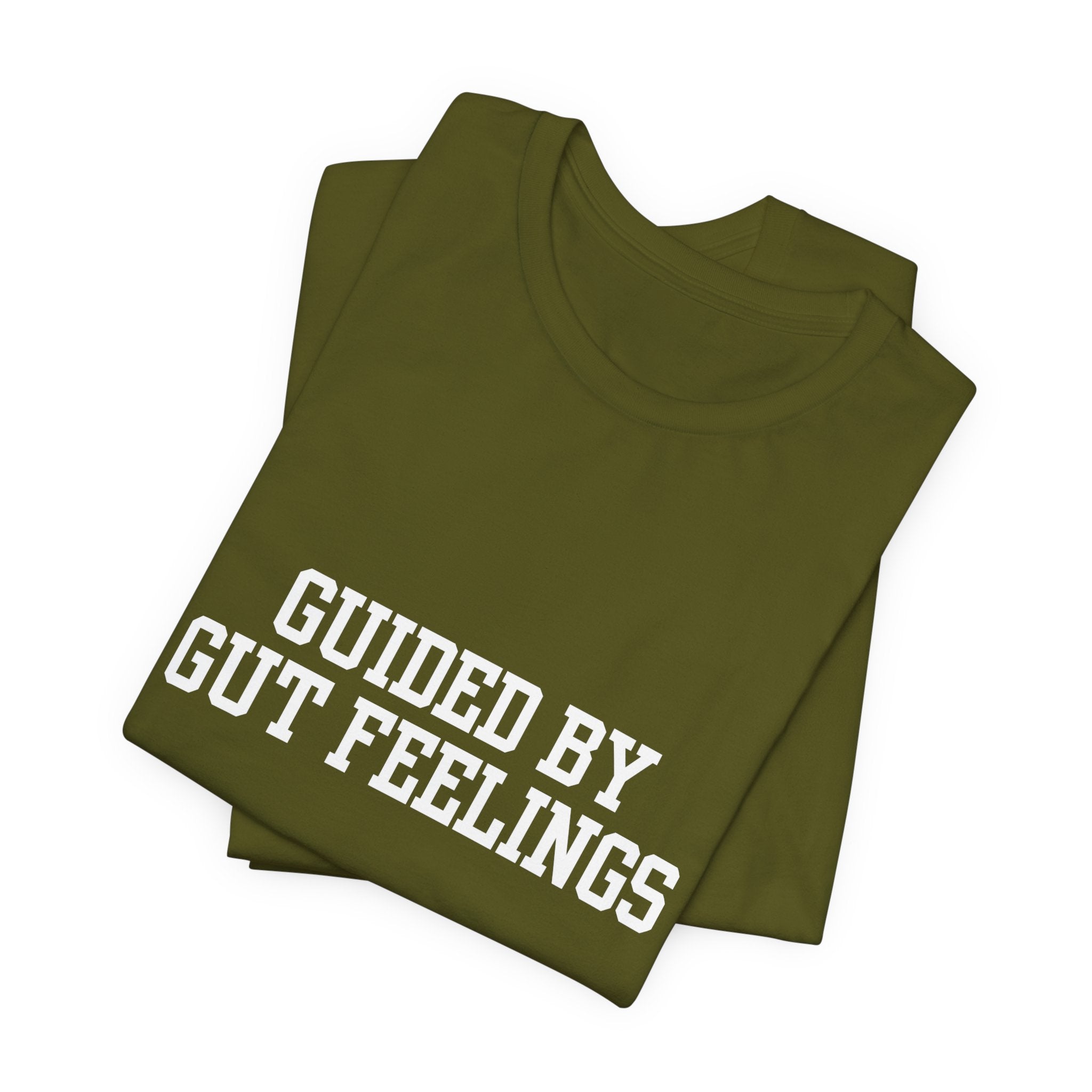"Guided By Gut Feelings"  Graphic Tee