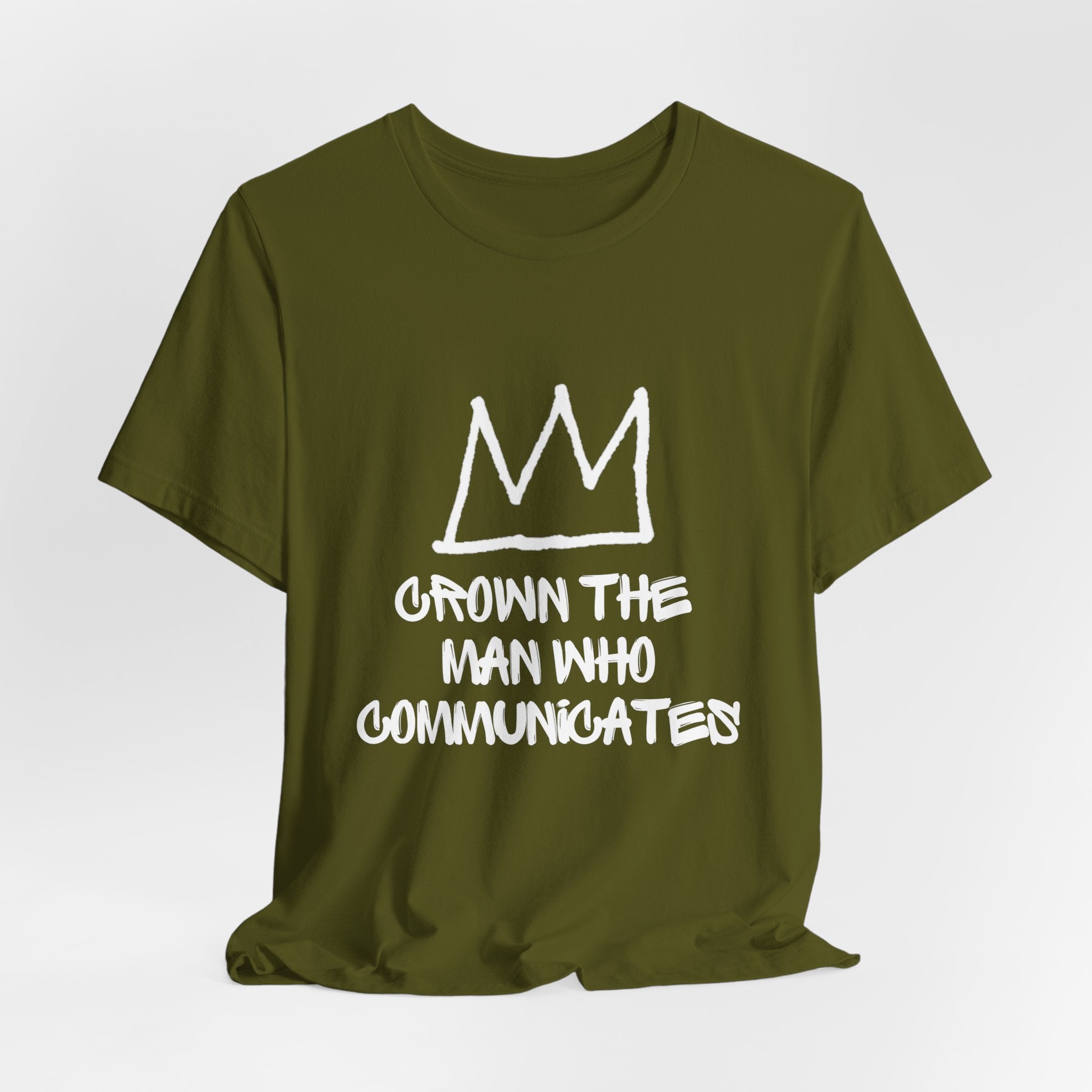 "Crown The Man Who Communicates" Graphic Tee