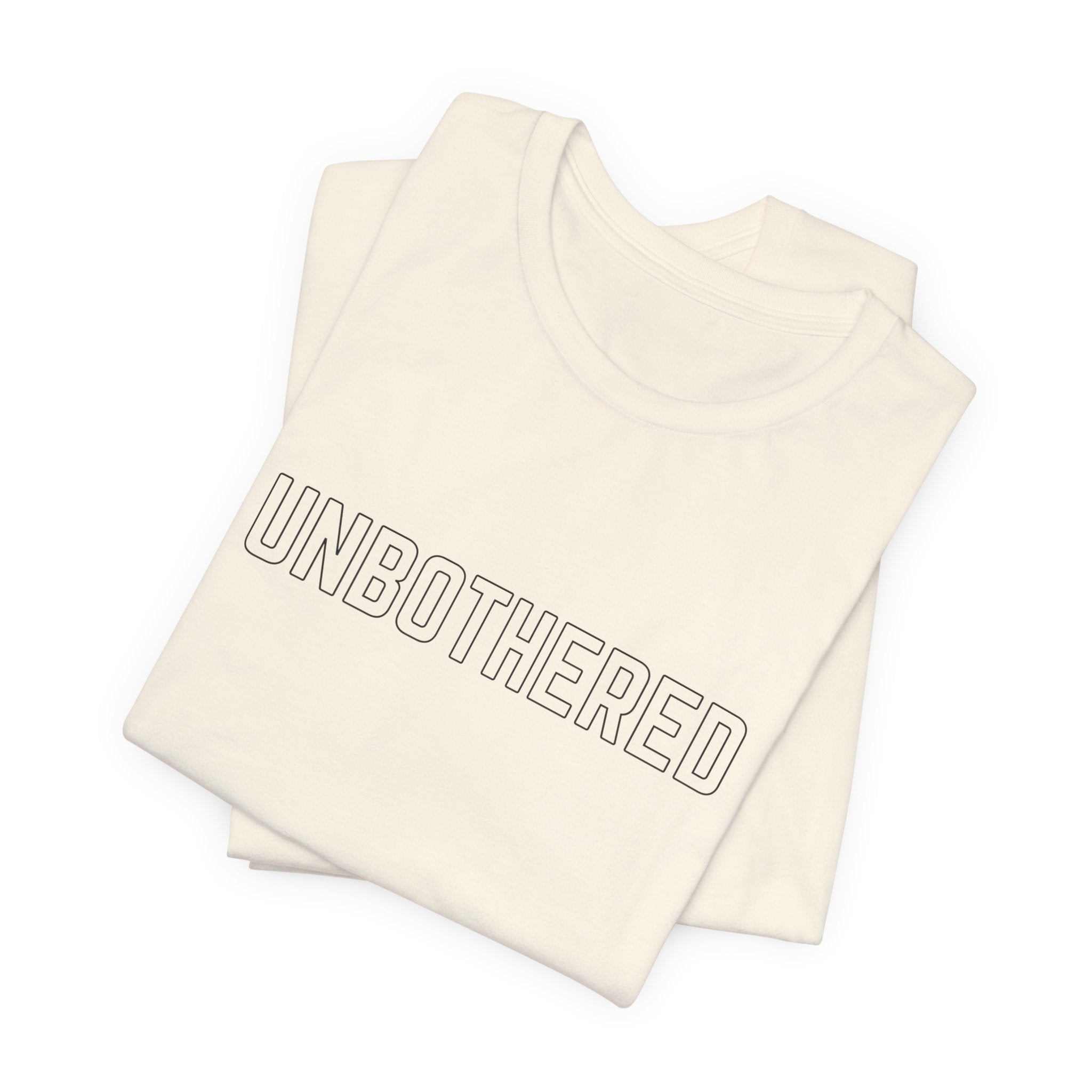 'Stay Bothered. Unbothered' Graphic Tee